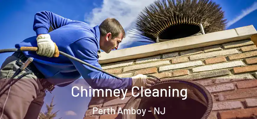  Chimney Cleaning Perth Amboy - NJ