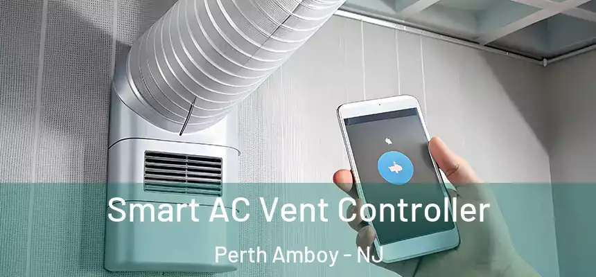 Smart AC Vent Controller Perth Amboy - NJ